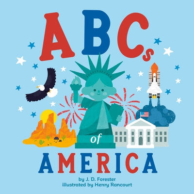 ABCs of America by Forester, J. D.