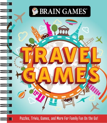 Brain Games - Travel Games: Puzzles, Trivia, Games, and More for Family Fun on the Go! by Publications International Ltd