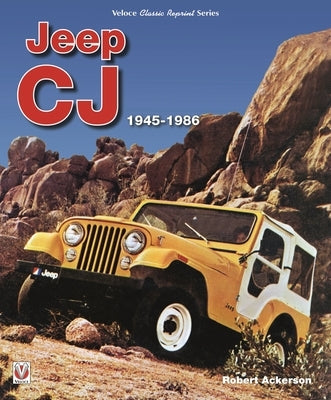 Jeep Cj 1945 - 1986 by Ackerson, Robert