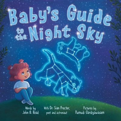 Baby's Guide to the Night Sky by Read, John A.