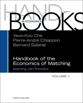 Handbook of the Economics of Matching: Volume 1 by Che, Yeok-Koo