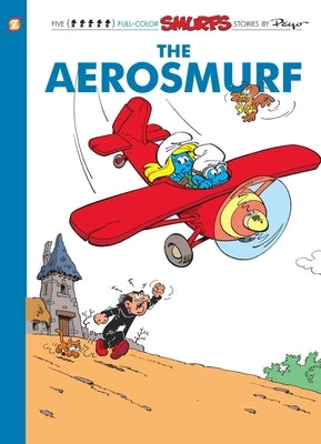 The Smurfs #16: The Aerosmurf: The Aerosmurf by Peyo