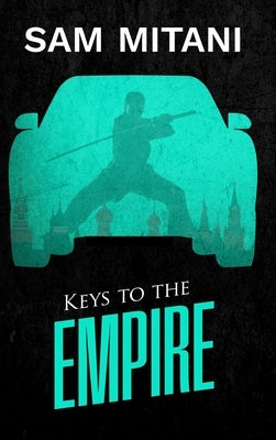 Keys to the Empire by Mitani, Sam