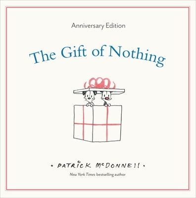The Gift of Nothing Anniversary Edition by McDonnell, Patrick