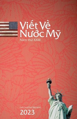 Vi&#7871;t V&#7873; N&#432;&#7899;c M&#7929; 2023 / Writing On America 2023 by Le, Nina Hoabinh