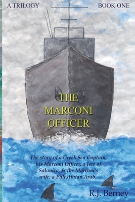 The Marconi Officer: Book One Island Made by Berney, R. J.