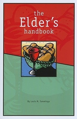 The Elder's Handbook by Tamminga, Louis M.