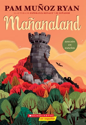 Mañanaland (Spanish Edition) by Ryan, Pam MuÃ±oz