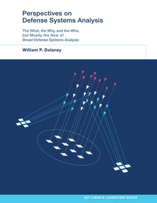 Perspectives on Defense Systems Analysis by Delaney, William P.