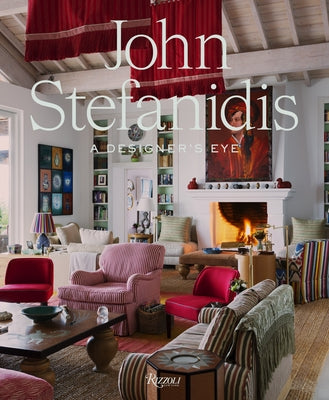 John Stefanidis: A Designer's Eye by Stefanidis, John