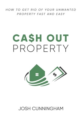 Cash Out Property by Cunningham, Josh