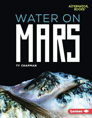 Water on Mars by Chapman, Ty