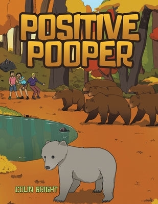 Positive Pooper by Bright, Colin