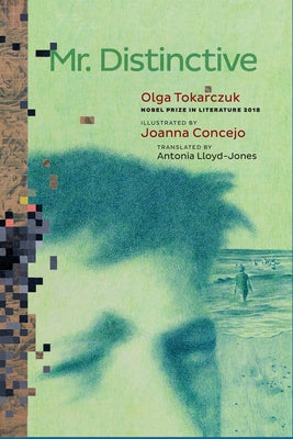 Mr. Distinctive by Tokarczuk, Olga