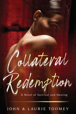 Collateral Redemption by Toomey, John &. Laurie