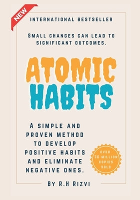 Atomic Habits by Rizvi, R. H.