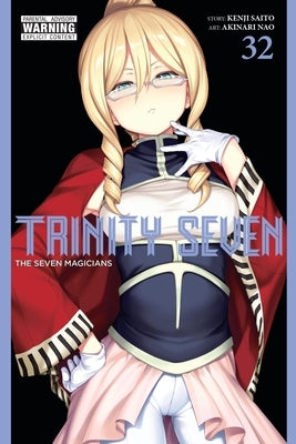 Trinity Seven, Vol. 32: The Seven Magicians by Nao, Akinari