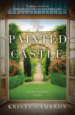 The Painted Castle by Cambron, Kristy