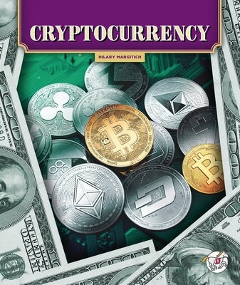 Cryptocurrency by Margitich, Hilary