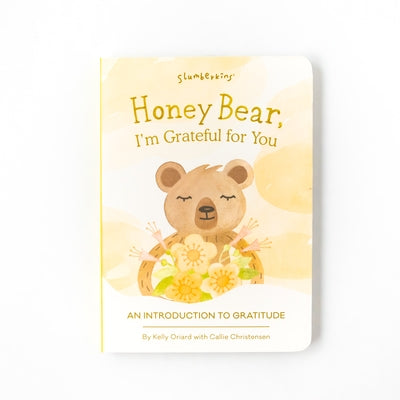 Honey Bear, I'm Grateful for You: An Introduction to Gratitude by Oriard, Kelly