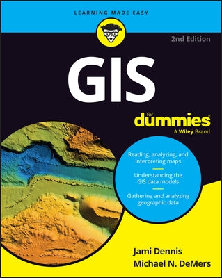 GIS for Dummies by Dennis, Jami