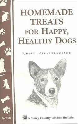 Homemade Treats for Happy, Healthy Dogs by Gianfrancesco, Cheryl