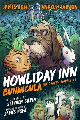 Howliday Inn the Graphic Novel by Howe, James