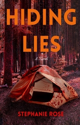 Hiding Lies by Rose, Stephanie