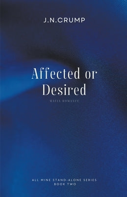 Affected or Desired by J. N. Crump
