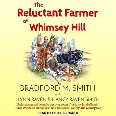 The Reluctant Farmer of Whimsey Hill Lib/E by Smith, Bradford