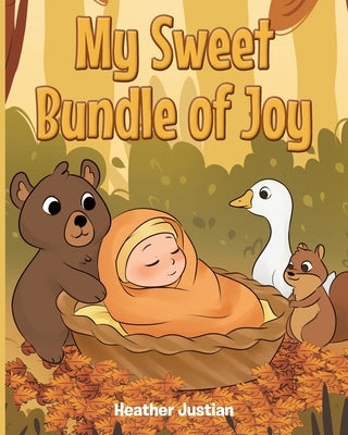 My Sweet Bundle of Joy by Justian, Heather