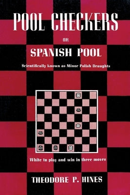 Pool Checkers: Spanish Pool by Hines, Theodore P.