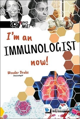 I'm an Immunologist Now! by Drake, Wonder