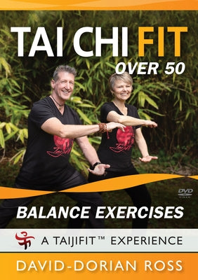 Tai Chi Fit Over 50 Balance Exercises: A 30 Minute Workout by Ross, David-Dorian