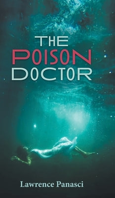 The Poison Doctor by Panasci, Lawrence