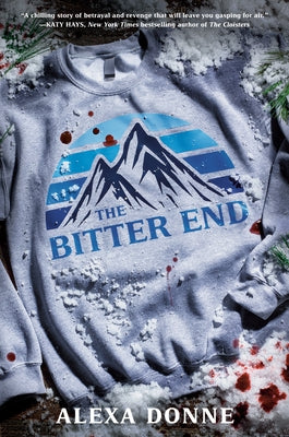The Bitter End by Donne, Alexa