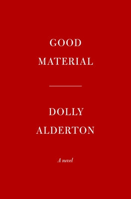 Good Material by Alderton, Dolly