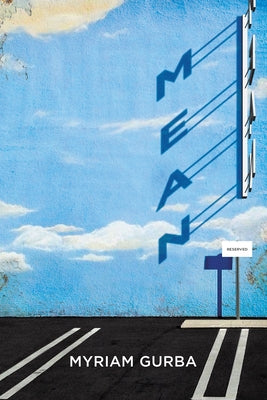 Mean by Gurba, Myriam