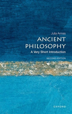 Ancient Philosophy: A Very Short Introduction by Annas, Julia