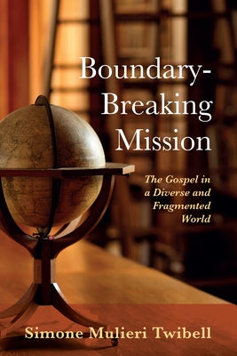 Boundary-Breaking Mission by Twibell, Simone Mulieri