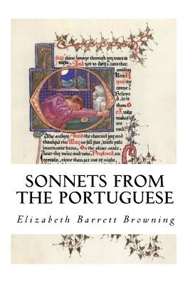 Sonnets from the Portuguese by Browning, Elizabeth Barrett