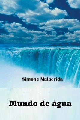 Mundo de água by Malacrida, Simone