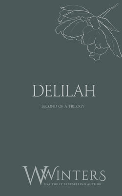 Delilah: But I Need You by Winters, Willow