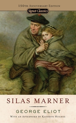 Silas Marner by Eliot, George