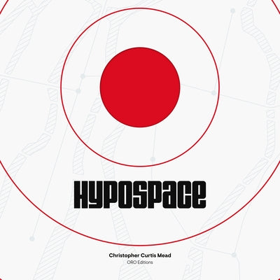 The Hypospace of Japanese Architecture by Mead, Christopher