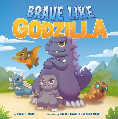 Brave Like Godzilla by Moon, Charlie