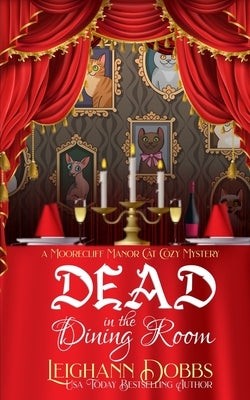 Dead In The Dining Room by Dobbs, Leighann
