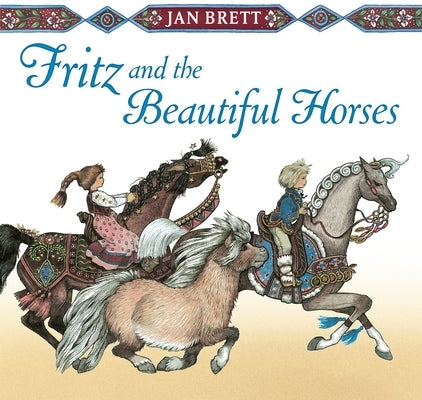 Fritz and the Beautiful Horses by Brett, Jan