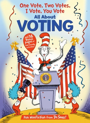 One Vote, Two Votes, I Vote, You Vote: All about Voting by Worth, Bonnie