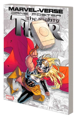 Marvel-Verse: Jane Foster, the Mighty Thor by Aaron, Jason